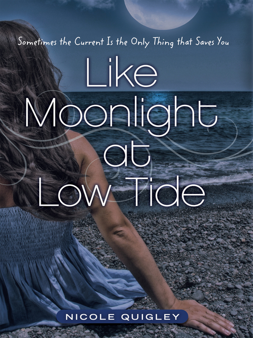 Title details for Like Moonlight at Low Tide by Nicole Quigley - Wait list